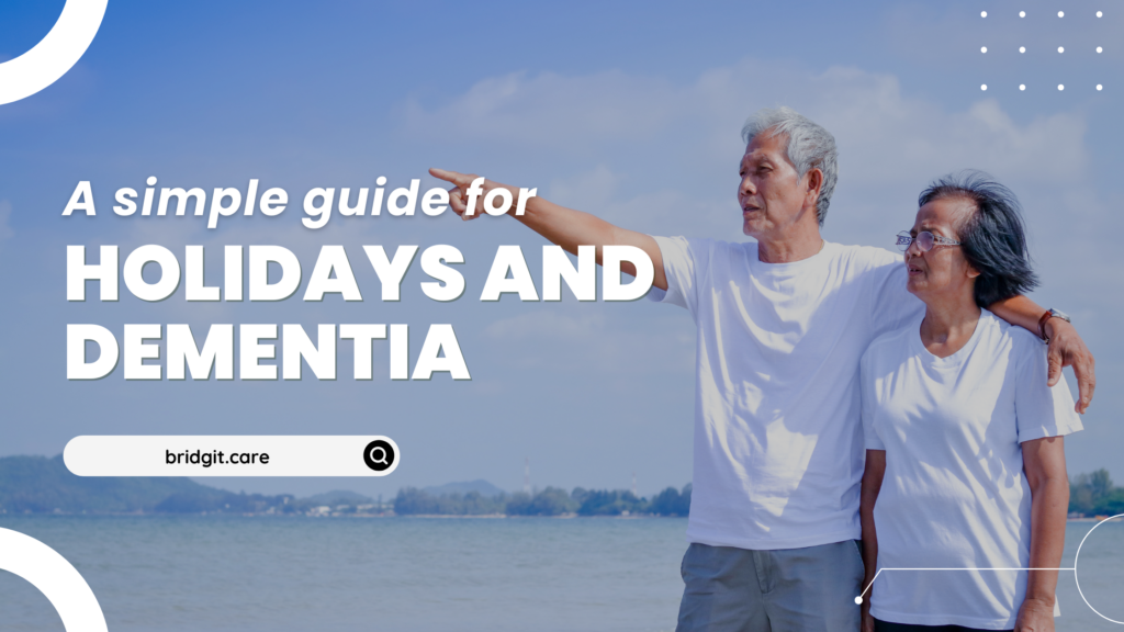 A simple guide for holidays and dementia